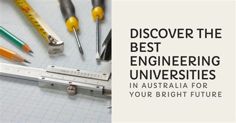 The Top Engineering Universities In Australia For Ambitio