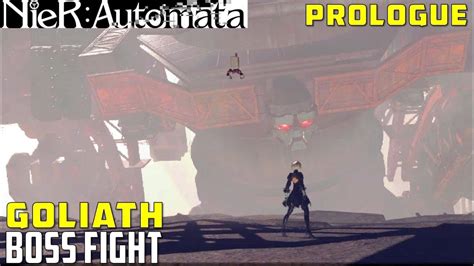 Goliath Boss Fight Prologue Abandoned Factory Nier Automata Youtube