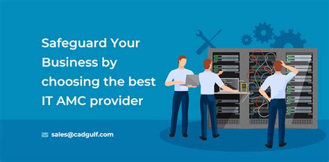 Safeguard Your Business By Choosing The Best It Amc Provider