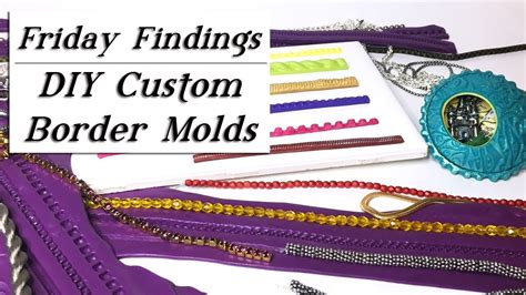 Diy Custom Border Molds For Polymer Clay Youtube