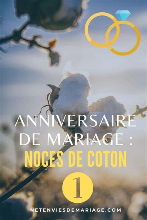 Noces de coton 1 an de mariage signification et idées cadeaux