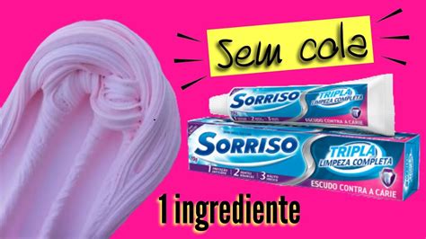 Como Fazer Slime De Pasta De Dente Sem Cola Sem Ativador Apenas