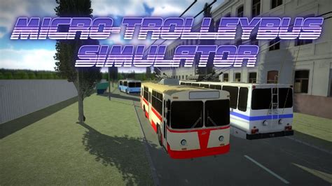 Micro Trolleybus Simulator спустя 4 месяца после релиза YouTube