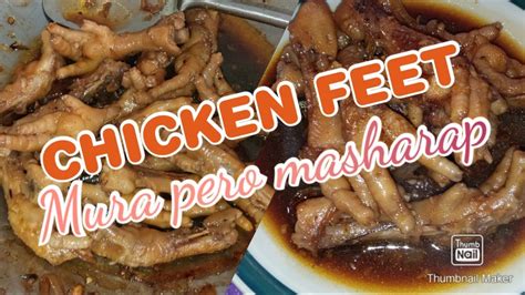 Chicken Feet Na Halos Madurog Sa Lambot Paa Ng Manok Recipe Youtube