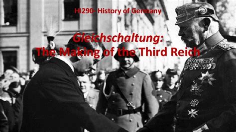 HI 290 History of Germany Gleichschaltung The Making