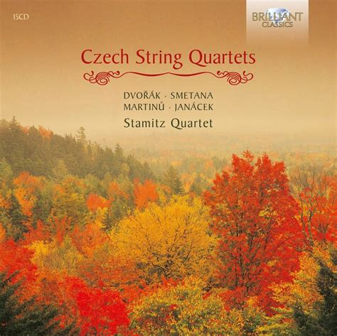 Czech String Quartets Dvorak Janacek Smetana Martinu Stamitz