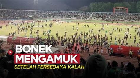 Video Bonek Mengamuk Setelah Persebaya Kalah Dari Rans Nusantara