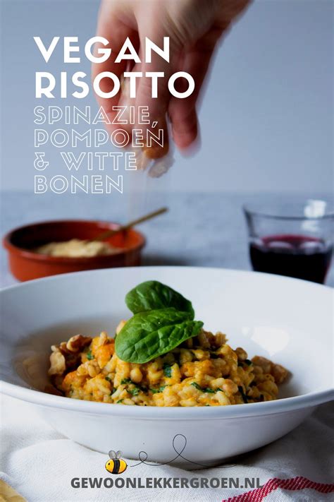 Vegan Risotto Met Pompoen Spinazie Witte Bonen Gewoon Lekker Groen