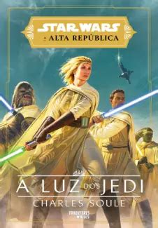 Baixar livro Star Wars a Alta República a Luz dos Jedi Charles