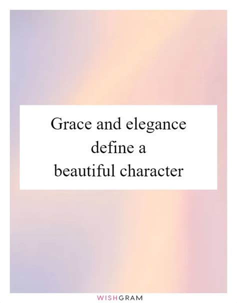 Grace And Elegance Define A Beautiful Character Messages Wishes And Greetings Wishgram