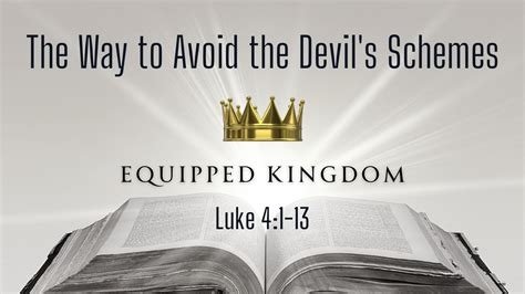 The Way To Avoid The Devils Schemes Luke 41 13 Bible Teaching Youtube