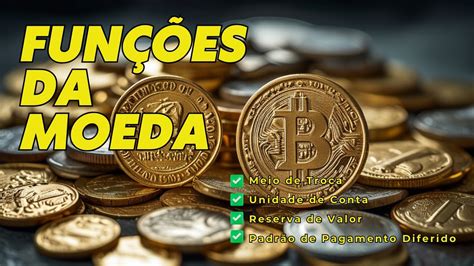 Funções Essenciais da Moeda: "O Que o Dinheiro Faz? - YouTube