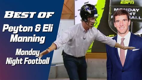 Best Of Peyton And Eli Manning On Monday Night Football