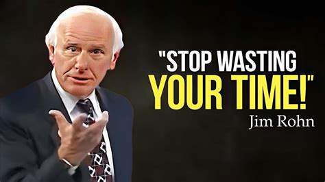 Jim Rohn Stop Wasting Your Time Best Motivational Speech Video