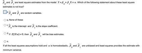 Solved β0 and β1 are least square estimates from the model | Chegg.com