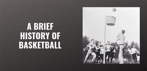 A Brief History Of Basketball