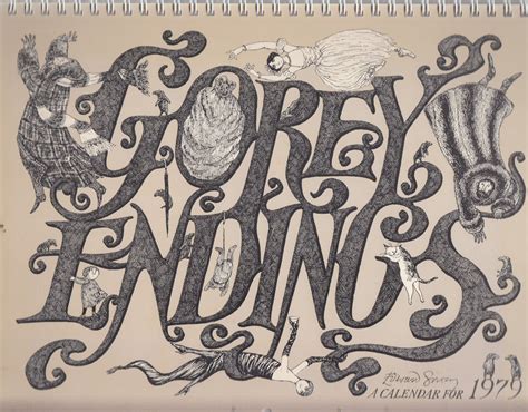 Gorey Endings A Calendar For Signed By Edward Gorey In Original