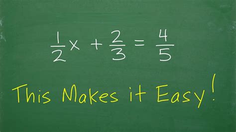 X The Easiest Way To Solve Fraction Equations Is This