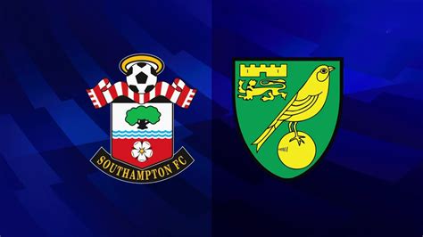 Southampton Vs Norwich City Full Match Highlights February