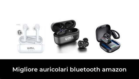 Migliore Auricolari Bluetooth Amazon Nel In Base A Recensioni