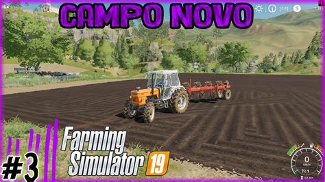 03 Fazendo Um Campo Farming Simulator 19 YouTube