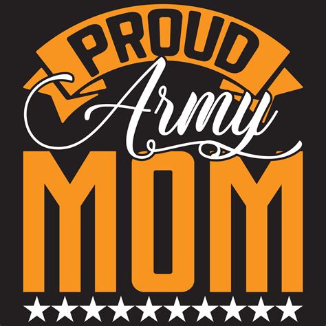 Proud Army Mom Mom Mother S Day T Shirt And Svg Design Vector File