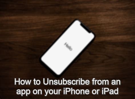 How To Unsubscribe From An App On Your Iphone Or Ipad Appletoolbox