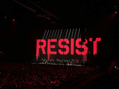 Roger Waters Us + Them tour. Resist!