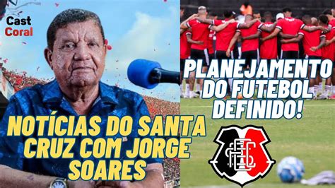 Informa Es Atualizadas Do Santa Cruz O Radialista Jorge Soares