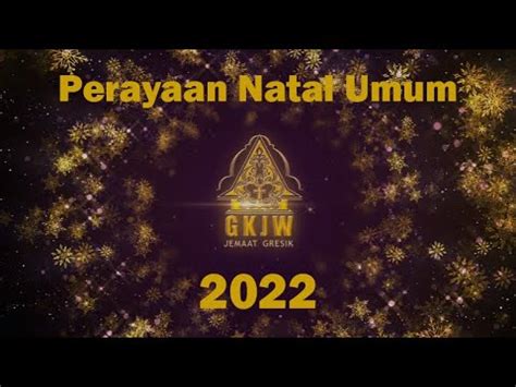 Live Stream Perayaan Natal Umum Desember Gkjw Jemaat Gresik