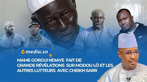 Mame Gorgui Ndiaye Ancien Lutteur Fais De Grande R V Lation Sur Modou