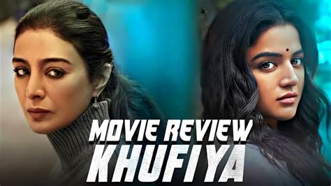 KHUFIYA Movie Review Tabu Ali Fazal Wamiqa Gabbi Netflix