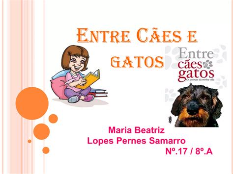 Entre C Es E Gatos Beatriz Ppt