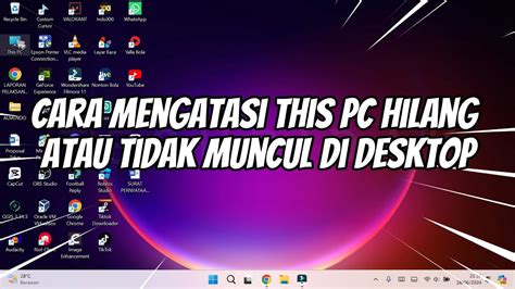 Cara Mengatasi This Pc Hilang Atau Tidak Muncul Di Desktop Youtube