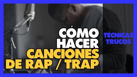 COMO HACER CANCIONES CREAR Tu Propia Cancion TRAP RAP HIP HOP