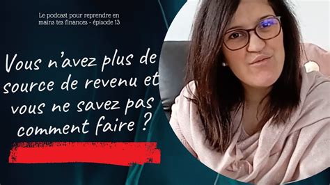 Vous Navez Plus De Source De Revenus Et Vous Ne Savez Pas Comment