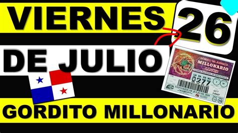 Sorteo Loteria Viernes Julio Loteria Nacional Panama Gordito