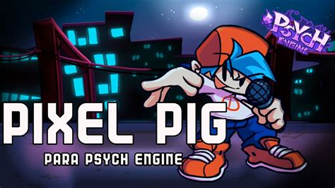 Fnf Pixel Pig Para Android Psych Engine Gama Media Y Optimizado