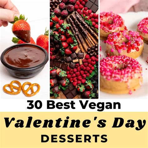 30 Best Vegan Valentines Day Desserts And Treats Vegan Dessert Ideas