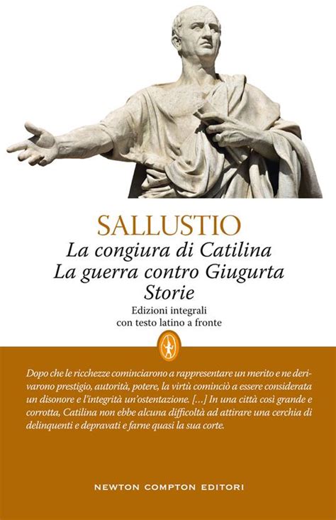 La Congiura Di Catilina La Guerra Contro Giugurta Storie Testo Latino