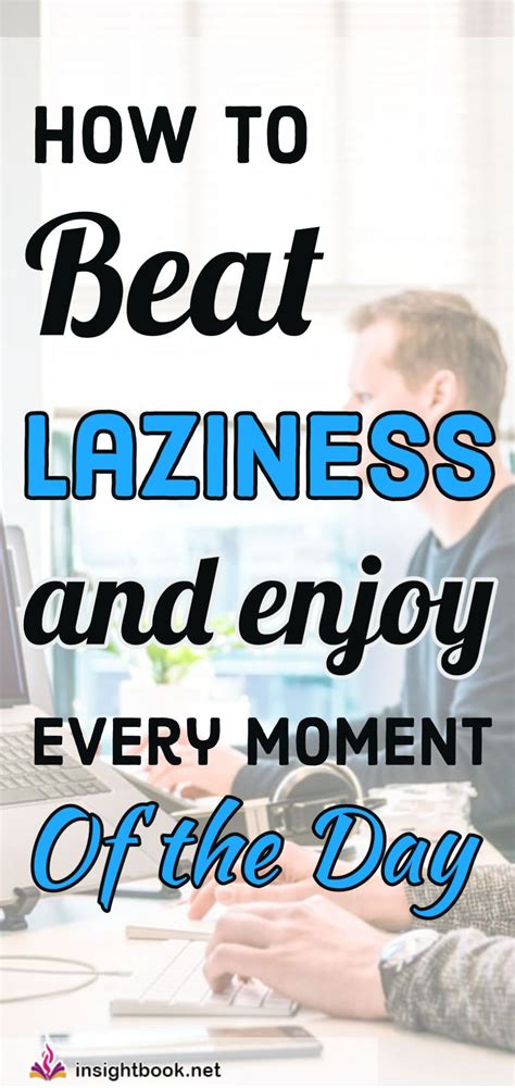 9 Simple Ways To Overcome Laziness How To Stop Being Lazy How To