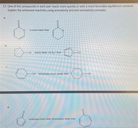 Solved 17 One Of The Compounds In Each Pair Reacts More Chegg