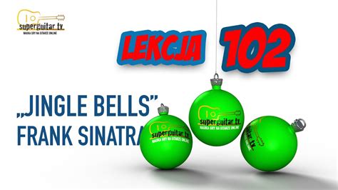 Lekcja 102 Jingle Bells Frank Sinatra Guitar Lesson Cover