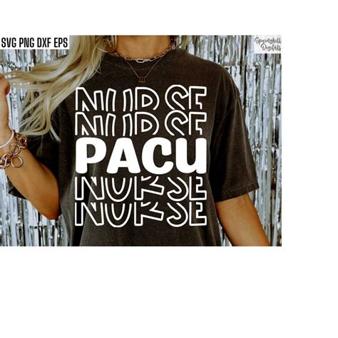 PACU Nurse Pacu Shirt Svgs Post Op Pngs Pacu RN Shirt Inspire