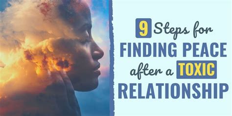 9 Steps For Finding Peace After A Toxic Relationship