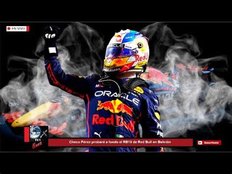 Esta Listo Checo P Rez Probar A Fondo El Rb De Red Bull En Bahr In