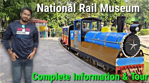 Rail Museum Delhi National Rail Museum Delhi Train Museum Delhi 2022