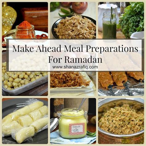 Make Ahead Meal Preparations For Ramadan Love To Cook Iftar Recipes