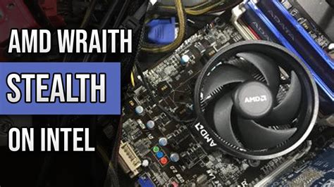 Putting An Amd Wraith Spire Stealth Stock Cpu Cooler On An Intel