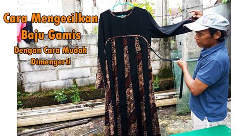 Cara Mengecilkan Baju Gamis YouTube